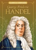 George Frideric Handel George Frideric Handel