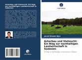 Ackerbau und Viehzucht: Ein Weg zur nachhaltigen Landwirtschaft in Südasien