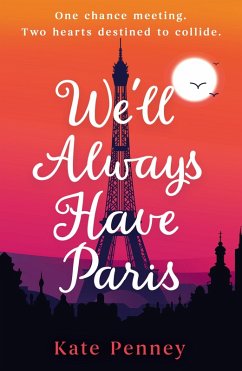 We'll Always Have Paris - Penney, Kate