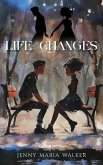 Life Changes