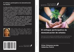 El enfoque participativo de domesticación de árboles - Jacobs, Prize Chimema; Pohris, Hubertus