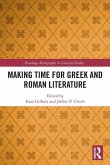Making Time for Greek and Roman Literature