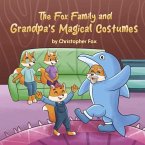 The Fox Family and Grandpa's Magical Costumes