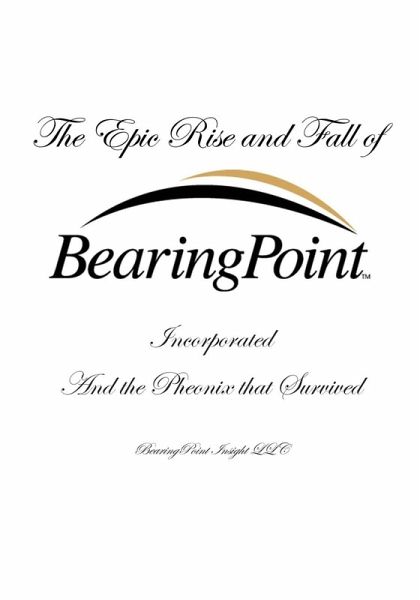 The Epic Rise and Fall of BearingPoint Inc.