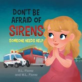 Don't Be Afraid of Sirens