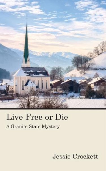 Live Free or Die Live Free or Die