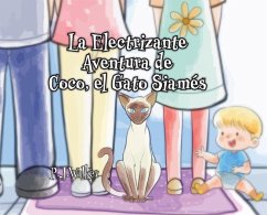 Cover La Electrizante Aventura de Coco, el Gato Siamés