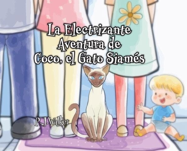 La Electrizante Aventura de Coco, el Gato Siamés La Electrizante Aventura de Coco, el Gato Siamés
