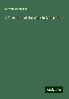 A Discourse of the Warr in Lancashire - Robinson, Edward