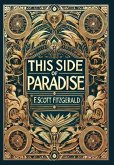 This Side of Paradise (Collector's Edition) (Laminated Hardback with Jacket) This Side of Paradise (Collector's Edition) (Laminated Hardback with Jacket)
