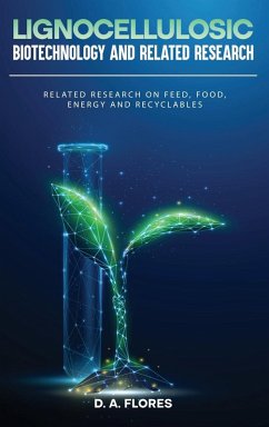 Lignocellulosic Biotechnology and Related Research - Flores, D. A.