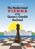 The Modernized Vienna of the Queen's Gambit Declined The Modernized Vienna of the Queen's Gambit Declined