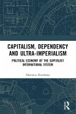 Capitalism, Dependency and Ultra-Imperialism Capitalism, Dependency and Ultra-Imperialism
