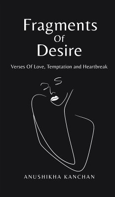 Fragments Of Desire - Anushikha Kanchan