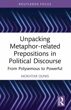 Unpacking Metaphor-related Prepositions in Political Discourse - Ounis, Mokhtar