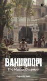Bahuroopi - The Master Disguiser