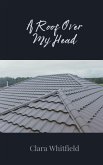 A Roof Over My Head A Roof Over My Head