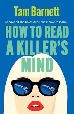 How to Read a Killer's Mind - Barnett, Tam