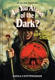 The Tale of the Vanishing Circus (Are You Afraid of the Dark? #3) The Tale of the Vanishing Circus (Are You Afraid of the Dark? #3)