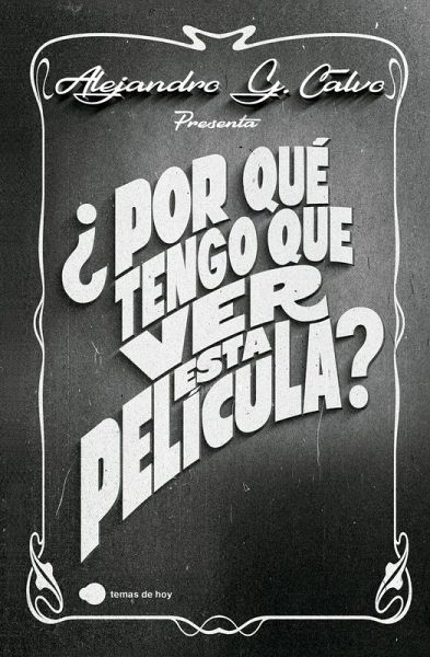 ¿Por qué tengo que ver esta película?