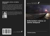 Enfermedad crónica: el ladrón temporal