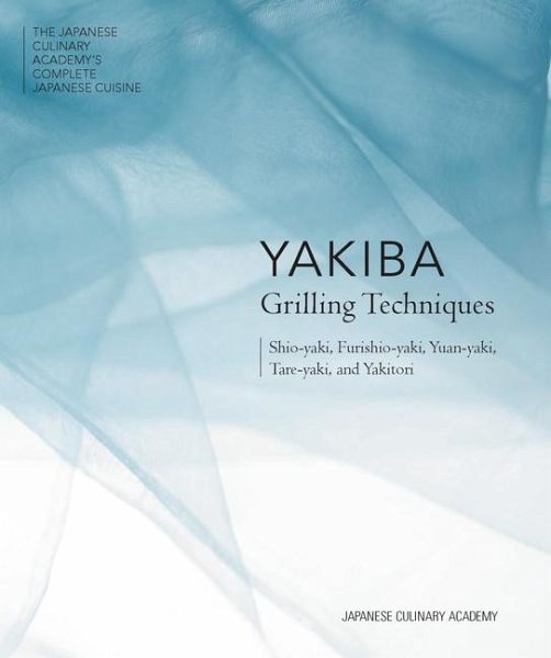 Yakiba Grilling Techniques Yakiba Grilling Techniques