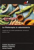La fitoterapia in odontoiatria La fitoterapia in odontoiatria