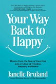 Your Way Back to Happy Your Way Back to Happy