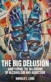 The Big Delusion
