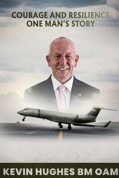 COURAGE and RESILIENCE - Hughes Bm Oam, Kevin