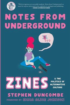 Notes from Underground - Duncombe, Stephen