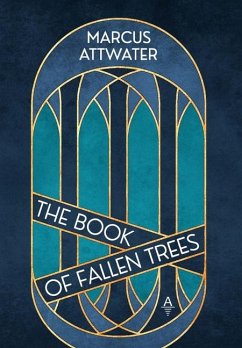The Book of Fallen Trees - Attwater, Marcus