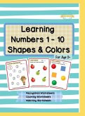 Learning Numbers 1 - 10, Shapes & Colors