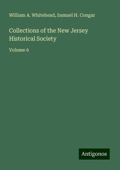 Collections of the New Jersey Historical Society - Whitehead, William A.; Congar, Samuel H.