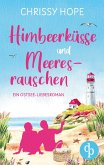 Himbeerküsse und Meeresrauschen Himbeerküsse und Meeresrauschen