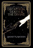 Deception, Death, And The Divine Deception, Death, And The Divine