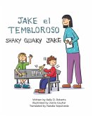 Jake el Tembloroso (Shaky Quaky Jake) Jake el Tembloroso (Shaky Quaky Jake)