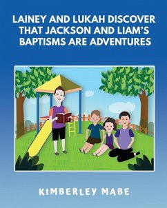 Lainey and Lukah Discover that Jackson and Liam's Baptisms are Adventures - Mabe, Kimberley