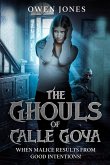 The Ghouls of Calle Goya The Ghouls of Calle Goya
