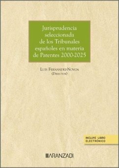 Jurisprudencia seleccionada de los Tribunales españoles en materia de Patentes 2000-2025