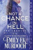Not a Chance in Hell Not a Chance in Hell