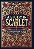 A Study in Scarlet (Collector's Edition) (Laminated Hardback with Jacket) A Study in Scarlet (Collector's Edition) (Laminated Hardback with Jacket)