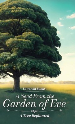 Cover A Seed from the Garden of Eve, A Tree Replanted