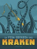 La Vida Secreta del Kraken