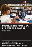 L'ISTRUZIONE PUBBLICA IN PERÙ ED ECUADOR L'ISTRUZIONE PUBBLICA IN PERÙ ED ECUADOR