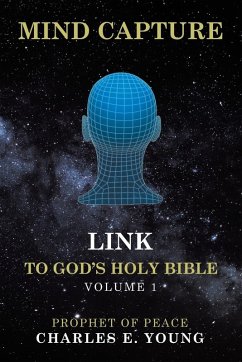 Cover MIND CAPTURE LINK TO GOD'S HOLY BIBLE
