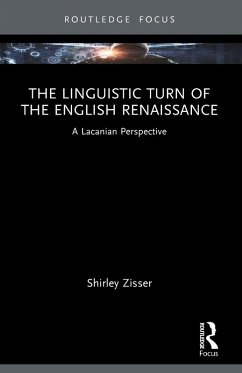 The Linguistic Turn of the English Renaissance - Zisser, Shirley