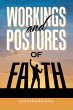 WORKINGS AND POSTURES OF FAITH - Bild 1