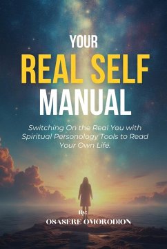 Your Real Self Manual - Omorodion, Osasere