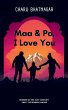 Maa & Pa, I Love You - Bild 1